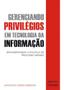 Imagem de Gerenciando Privilégios Em Tecnologia da Informação - Implementando a Política de Privilégio Mínimo - NOVATEC