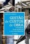 Imagem de Gestao De Custos De Obra - Conceitos, Boas Praticas E Recomendacoes - 2ª Ed. - OFICINA DE TEXTOS