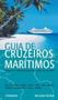Imagem de Guia Completo de Cruzeiros Marítimos: Dicas, Destinos e Informações Práticas - PUBLIFOLHA