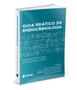 Imagem de Guia Prático de Endocrinologia - 1ª Ed. - Sanar Editora