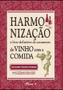 Imagem de Harmonização do Vinho com a Comida - MAUAD X