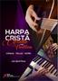 Imagem de Harpa Crista Cifrada - Com Partitura