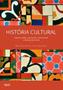 Imagem de História cultural: ensaios sobre linguagens,identidades e práticas de poder - APICURI