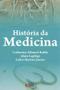 Imagem de História da Medicina - EDITORA IDEIAS E LETRAS