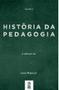 Imagem de História da pedagogia - vol. 4 - LICEU EDITORA