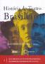 Imagem de História do Teatro Brasileiro - Vol.01 - PERSPECTIVA
