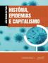 Imagem de História, epidemias e capitalismo - UFMG