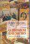 Imagem de Homem e o Muro: Memórias Políticas e Outras, O