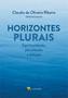 Imagem de Horizontes Plurais - Claúdio Ribeiro