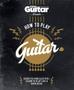 Imagem de How To Play Guitar - Acoustic And Electric - Learn To Play Like A Rock Hero - Carlton Publishing Group