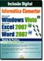 Imagem de Informatica Elementar - Windows Vista, Excel 2007, Word 2007