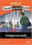 Imagem de Intrigue Au Stade - Pause Lecture Facile - Niveau 4 - Livre Avec Audio CD