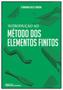 Imagem de Introdução ao método dos elementos finitos - CIENCIA MODERNA