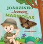 Imagem de Joãozinho no Bosque das Mariposas