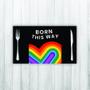 Imagem de Jogo Americano 4 Un Retangular Neoprene Born This Way