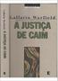 Imagem de JUSTICA DE CAIM, A -  