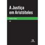 Imagem de Justiça em aristoteles, a - ALMEDINA BRASIL