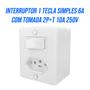 Imagem de Kit 10 interruptor 1 tecla simples 6A Com Tomada 10A 2 Pino + Terra 250V Ilumi