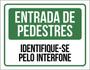 Imagem de Kit 10 Placa Entrada Pedestres Identifique-Se Interfone36X46