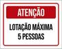 Imagem de Kit 10 Placa Lotação Máxima 5 Pessoas Vermelha 36X46