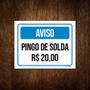 Imagem de Kit 10 Placa Sinalização - Aviso Pingo De Solta 20 Reais