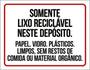 Imagem de Kit 10 Placa Somente Lixo Reciclável Depósito Vidro36X46