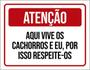 Imagem de Kit 10 Placas Aqui Vive Cachorros E Eu Respeite 36X46