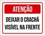 Imagem de Kit 10 Placas Atenção Deixar Crachá Visível Na Frente