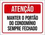 Imagem de Kit 10 Placas Atenção Manter Portão Condomínio Fechado