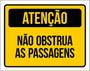 Imagem de Kit 10 Placas Atenção Não Obstrua Passagens 36X46