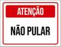 Imagem de Kit 10 Placas Atenção Não Pular Vermelha