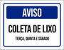 Imagem de Kit 10 Placas Aviso Coleta De Lixo 36X46