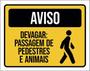 Imagem de Kit 10 Placas Aviso Devagar Passagem Pedestres Animais 36X46