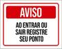 Imagem de Kit 10 Placas Aviso Entrar Sair Registre Seu Ponto 36X46