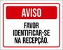 Imagem de Kit 10 Placas Aviso Favor Identificar-Se Na Recepção