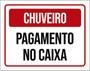 Imagem de Kit 10 Placas Chuveiro Pagamento No Caixa 36X46