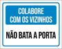 Imagem de Kit 10 Placas Colebore Vizinhos Não Bata A Porta 36X46