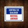 Imagem de Kit 10 Placas Controle De Qualidade Material Liberado