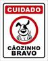 Imagem de Kit 10 Placas Cuidado Cãozinho Bravo Desenho 36X46