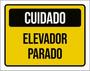 Imagem de Kit 10 Placas Cuidado Elevador Parado 36X46