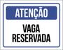 Imagem de Kit 10 Placas De Atenção Vaga Reservada 36X46