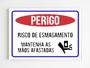 Imagem de kit 10 placas de aviso risco de esmagamento afaste as mãos