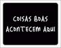 Imagem de Kit 10 Placas Decorativa Coisas Boas Acontecem Aqui 36X46