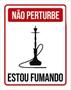 Imagem de Kit 10 Placas Decorativa Não Perturbe Estou Fumando 36X46