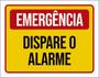 Imagem de Kit 10 Placas Emergência Dispare O Alarme 36X46