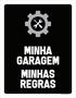 Imagem de Kit 10 Placas Minha Garagem Minhas Regras