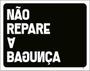 Imagem de Kit 10 Placas Não Repare A Bagunça Contrário 36X46