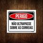 Imagem de Kit 10 Placas Perigo Não Ultrapasse Sobre As Correias