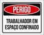 Imagem de Kit 10 Placas Perigo Trabalhador Espaço Confinado 27X35