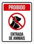 Imagem de Kit 10 Placas Proibido Entrada Animais 36X46